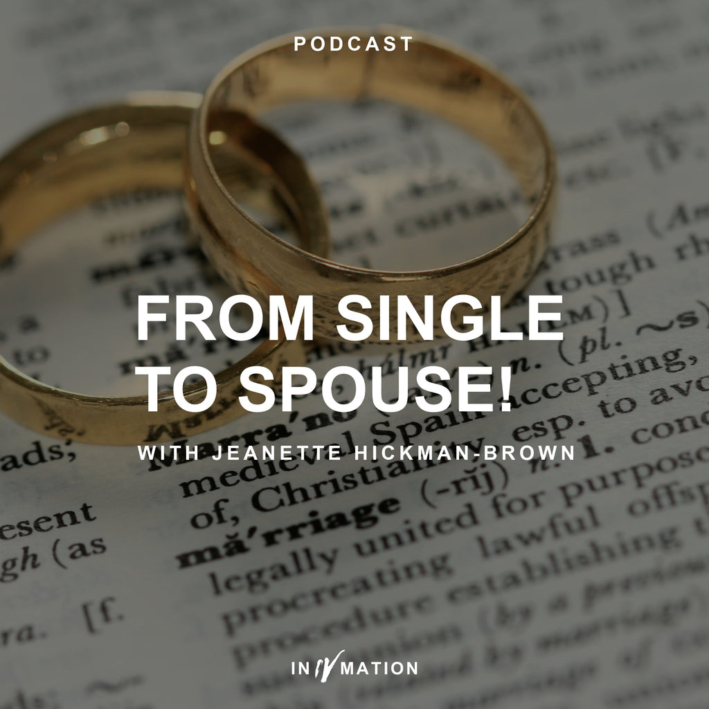 From Single to Spouse w/ Jeanette Hickman-Brown