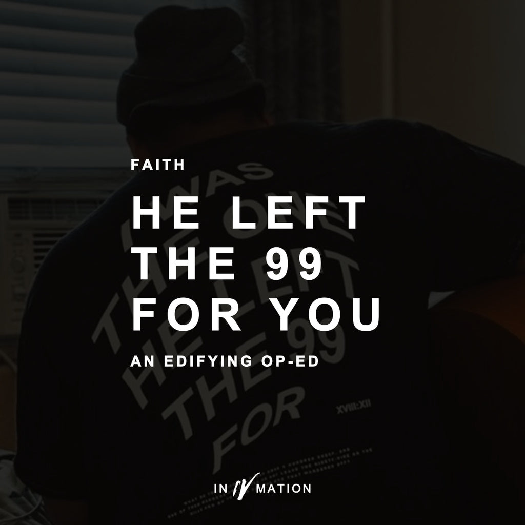 He Left The 99 For You