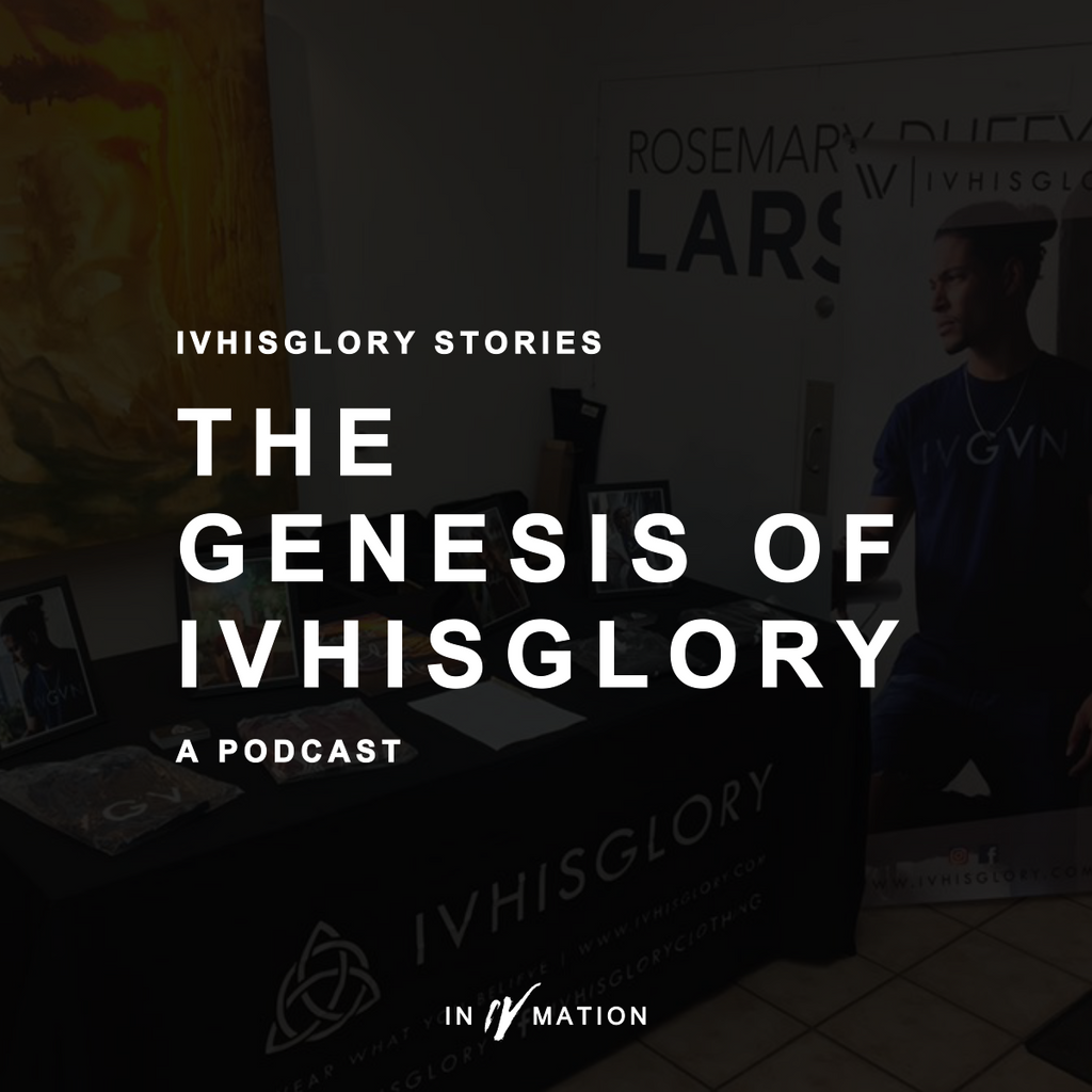 IVHISGLORY STORIES: THE GENESIS OF IV