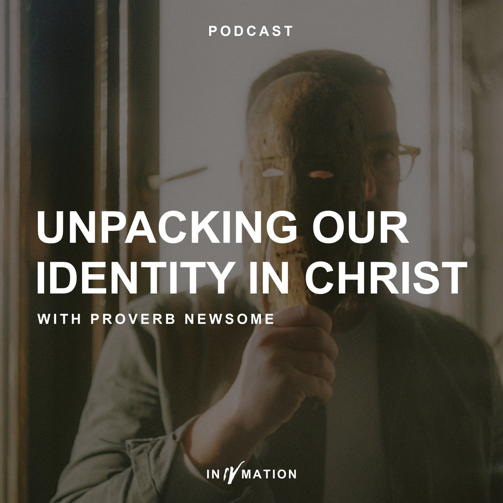 Unpacking Our Identity In Christ