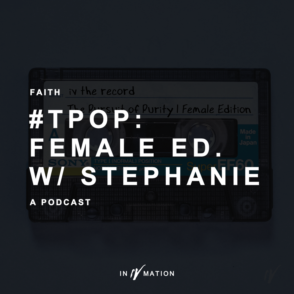 #TPOP: Female Edition Ft. Stephanie C.